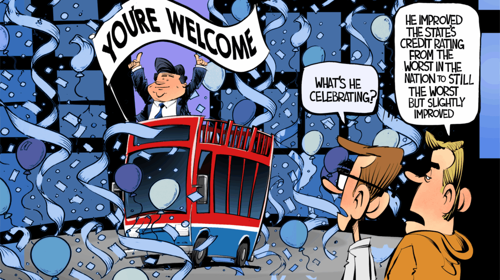 Political cartoon showing Gov. J.B. Pritzker celebrating on a parade bus, with onlookers noting he improved the Illinois credit rating from the worst in the nation to slightly improved but still the worst.